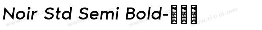 Noir Std Semi Bold字体转换
